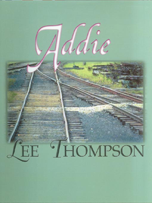 Title details for Addie by Lee Thompson - Available